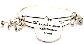 A Careless Driver Killed Someone I Love Expandable Bangle Bracelet Set